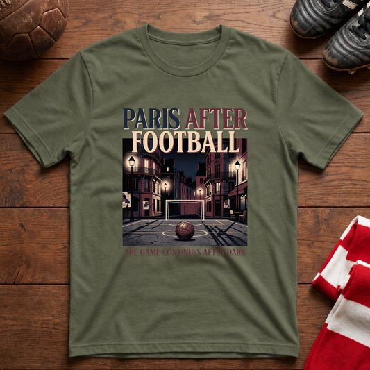 “PARIS AFTER FOOTBALL” T-Shirt