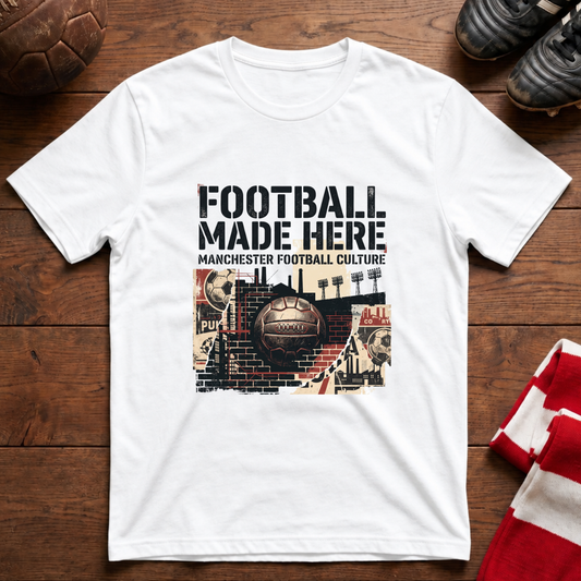 “FOOTBALL MADE HERE” T-Shirt