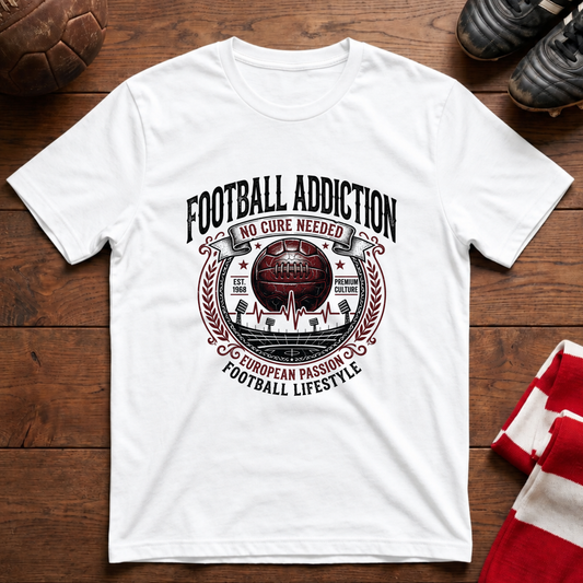 "FOOTBALL ADDICTION" T-Shirt