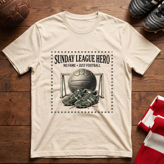 “SUNDAY LEAGUE HERO” T-Shirt