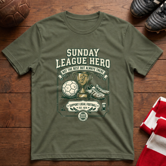 "SUNDAY LEAGUE HERO" T-Shirt