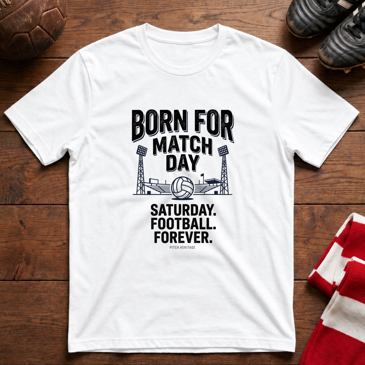 "BORN FOR MATCH DAY" T-Shirt